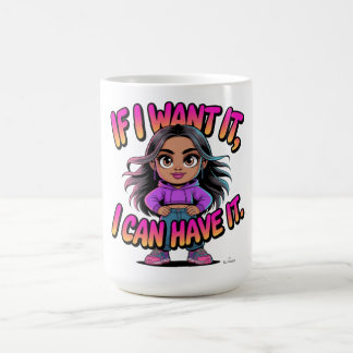 Als ik het wil, kan ik het krijgen Cute Girl Boss Koffiemok