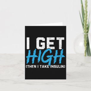 Als ik high word dan neem ik insuline T2D Diabetes Kaart