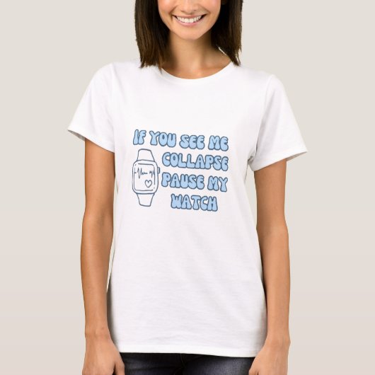 Als ik inklap, pauzeer dan mijn horloge - Funny Ru T-shirt (Voorkant)