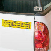 ALS IK JE AAN DE RECHTERKANT DOORGAF.. Bumperstick Bumpersticker (Op Truck)