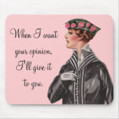 Als ik je mening wil... muismat (Voorkant)