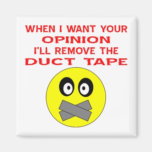 Als ik je mening wil, zal ik de tape verwijderen magneet (Voorkant)