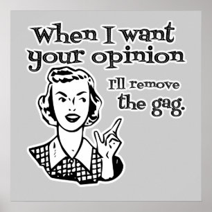 Als ik je mening wil, zal ik de tas verwijderen poster