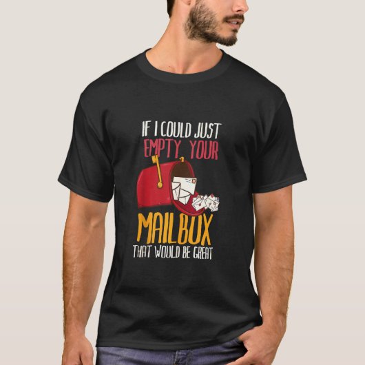 Als ik je postbus kon leegmaken... t-shirt (Voorkant)