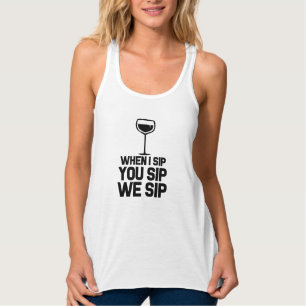 Als ik je sip, gooien we grappige wijn tanktop