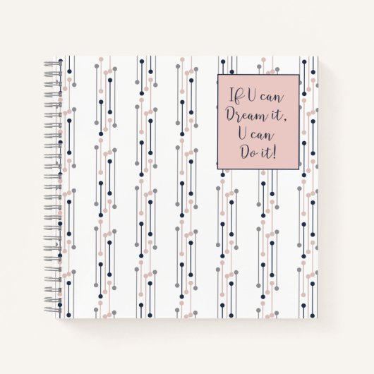 Als ik kan dromen, kan ik het! notitieboek (Voorkant)