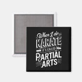 Als ik karate doe, heet het gedeeltelijke kunst 10 magneet (Voorkant / Achterkant)