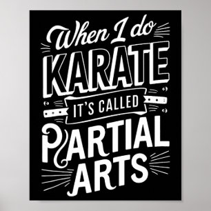 Als ik karate doe, heet het gedeeltelijke kunst 10 poster