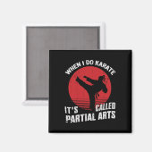 Als ik karate doe, heet het gedeeltelijke kunst 11 magneet (Voorkant / Achterkant)