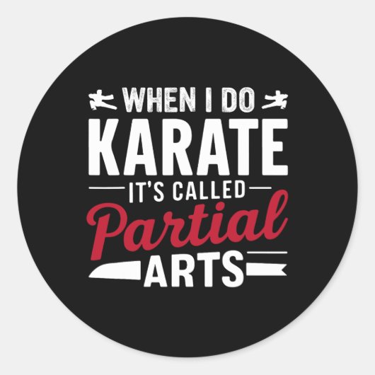 Als ik karate doe, heet het gedeeltelijke kunst 15 ronde sticker (Voorkant)