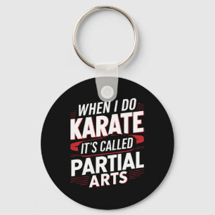 Als ik karate doe, heet het gedeeltelijke kunst 6 sleutelhanger