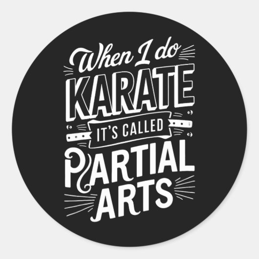 Als ik karate doe, heet het gedeeltelijke kunst 8 ronde sticker (Voorkant)