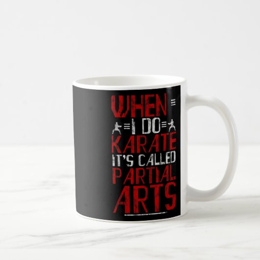 Als ik karate doe, heet het Gedeeltelijke Kunst Am Koffiemok (Rechts)