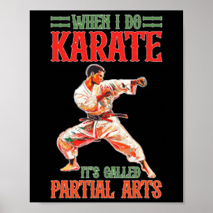 Als ik karate doe, heet het Gedeeltelijke Kunst Am Poster