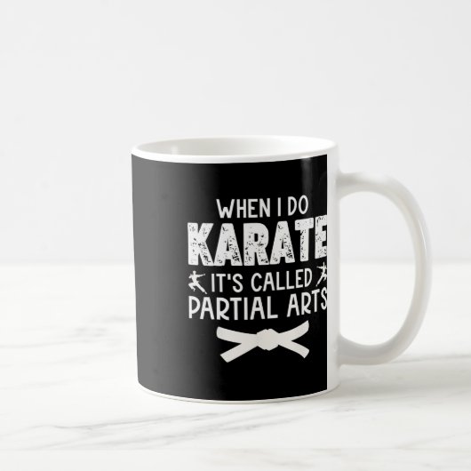 Als ik karate doe, heet het Gedeeltelijke Kunsten Koffiemok (Rechts)