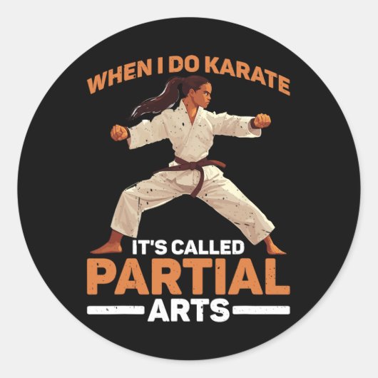 Als ik karate doe, heet het Gedeeltelijke Kunsten Ronde Sticker (Voorkant)