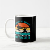 Als ik karate doe, heet het partiële kunst 19  koffiemok (Links)