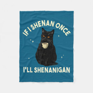 Als ik kattenkwaad uithaal, zal ik kattenkwaad uit fleece deken