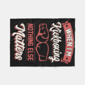 Als ik kickboksen niets anders problemen _1 fleece deken (Voorkant (Horizontaal))