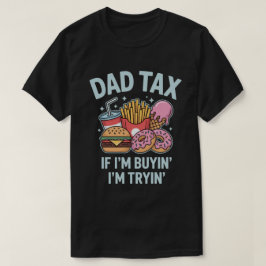 Als ik koop, probeer ik fastfood | Grappige vader  T-shirt