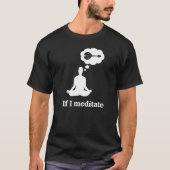 Als ik Mandolin Meditate T-shirt (Voorkant)