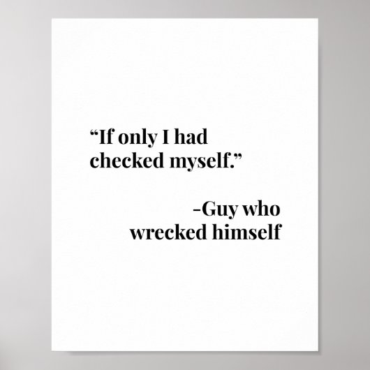 Als ik me zelf had gecontroleerd. -Guy die hem hee Poster (Voorkant)