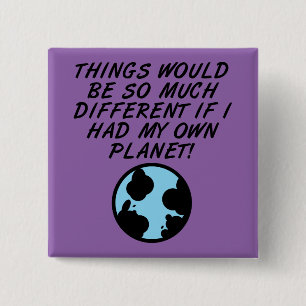 Als ik mijn eigen planeet had Grappige knop Speldj Vierkante Button 5,1 Cm