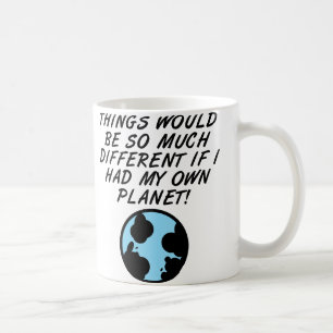 Als ik mijn eigen planeet had, leuke mok of reismo