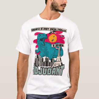 Als ik mijn gaas zet, word ik ADJUDANT T-shirt