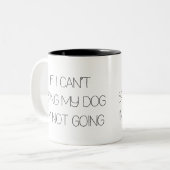 Als ik mijn hond niet kan brengen, ga ik geen Mok  (Voorkant links)