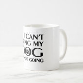 Als ik mijn hond niet mee kan nemen koffiemok (Voorkant rechts)