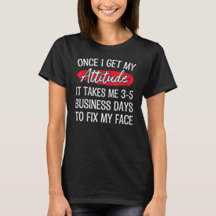 Als ik mijn houding krijg, duurt het 35 dagen voor t-shirt