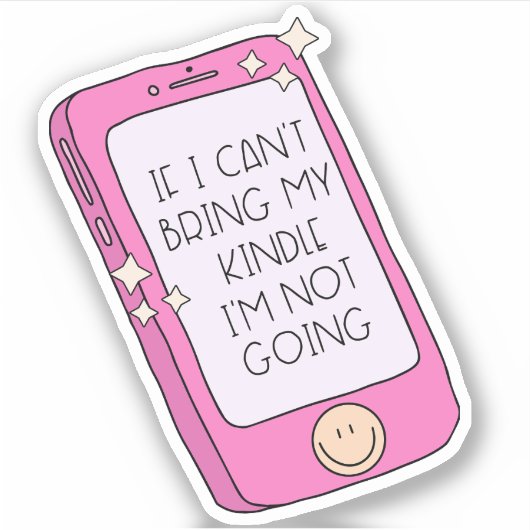 Als ik mijn Kindle niet kan brengen, ga ik niet -  Sticker (Voorkant)