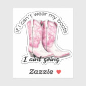 Als ik mijn laarzen niet draag, ga ik niet sticker (Vel)