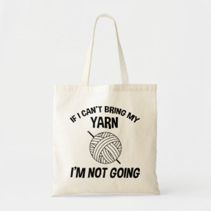 Als ik mijn Yarn niet kan meenemen, ga ik niet - C Tote Bag