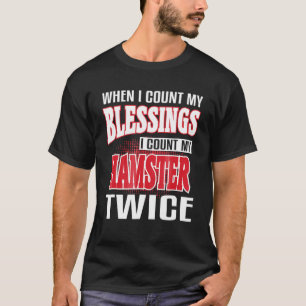 Als ik mijn zegels tellen tel ik mijn hamster twee t-shirt