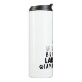 Als ik mijn zwarte labrador hond niet kan meenemen thermosbeker (Gedraaid links)