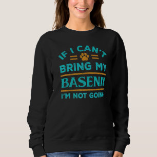 Als ik m'n Basenji niet mee kan brengen, dan gaat Trui