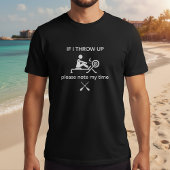 Als ik moet overgeven, noteer dan mijn roeitijd t-shirt