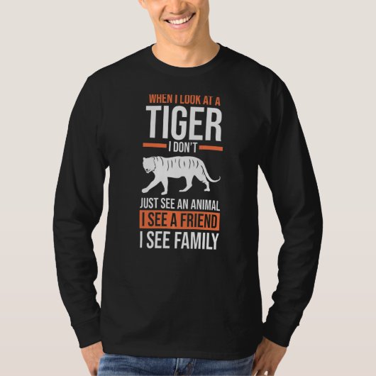 Als ik naar mijn tijger kijk t-shirt (Voorkant)
