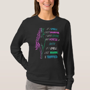 Als ik naar shampoo ruik, gaf ik mijn paard een za t-shirt