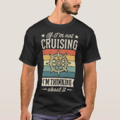 Als ik niet cruise, denk ik erover Cruise V T-shirt (Voorkant)