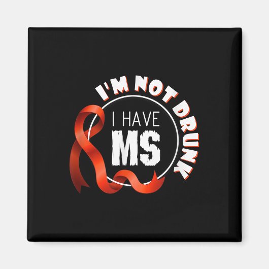 Als ik niet Drink ben heb ik MS Multiple Sclerosis Magneet (Voorkant)