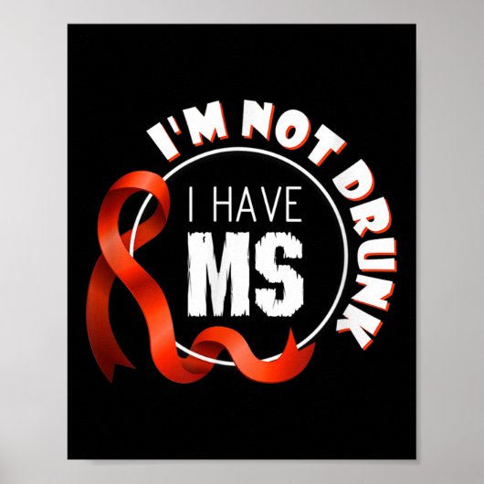 Als ik niet Drink ben heb ik MS Multiple Sclerosis Poster (Voorkant)