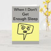 Als ik niet genoeg slaap krijg, leuk Wenskaart Kaart (Gele Bloem)