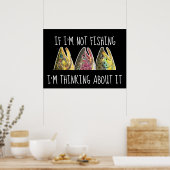 Als ik niet Gevist ben, denk ik erover na. Poster (Keuken)