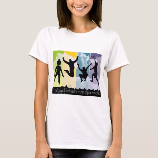 Als ik niet kan dansen... t-shirt (Voorkant)