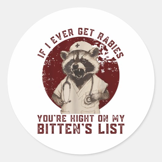 Als ik ooit hondsdolheid krijg, sta je hoog op mij ronde sticker (Voorkant)