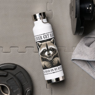 Als ik ooit hondsdolheid krijg, sta je hoog op mij waterfles