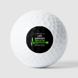 Als ik ooit levensondersteuning nodig heb T-shirt Golfballen